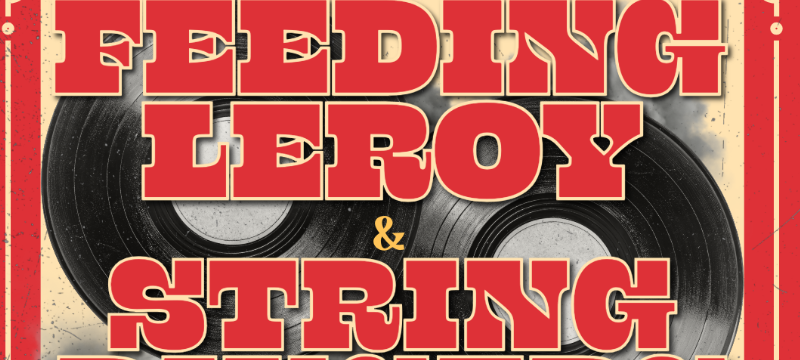 Feeding Leroy & Stringdingers